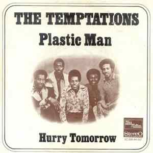 The Temptations - Plastic Man / Hurry Tomorrow mp3