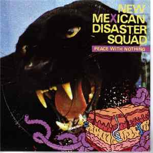 New Mexican Disaster Squad - Peace With Nothing mp3