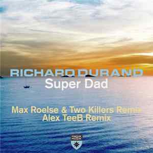 Richard Durand - Super Dad mp3