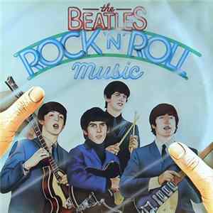 The Beatles - Rock 'N' Roll Music mp3