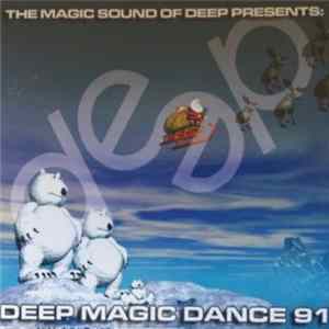 Various - Deep Magic Dance 91 mp3