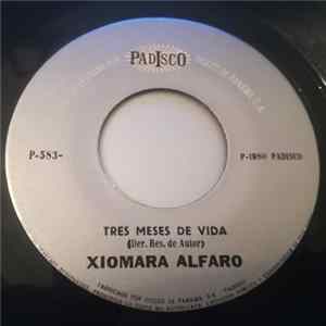 Xiomara Alfaro - Tres Meses De Vida / Irremediablemente Sola mp3