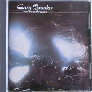 Gary Brooker - Lead Me To The Water mp3