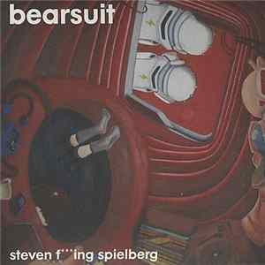 Bearsuit - Steven F***ing Spielberg mp3