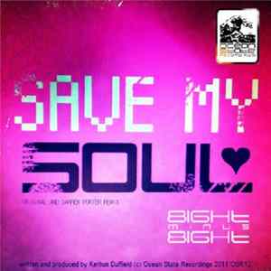 8ight Minus 8ight - Save My Soul mp3