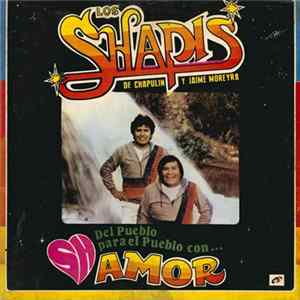 Los Shapis - Del Pueblo Para El Pueblo Con Amor mp3