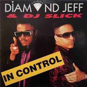 Diamond Jeff & DJ Slick - In Control mp3