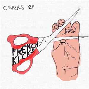 French Kicks - Covers EP mp3