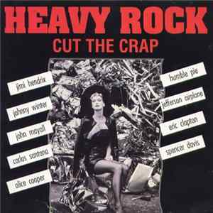 Various - Heavy Rock - Cut The Crap mp3