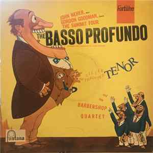 John Neher, Gordon Goodman, The Summit Four - The Basso Profundo, The Silver-Throated Tenor, And The Barbershop Quartet mp3