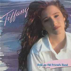 Tiffany - Hold An Old Friend's Hand mp3