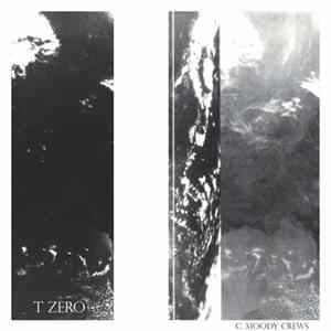 C. Moody Crews - T Zero mp3
