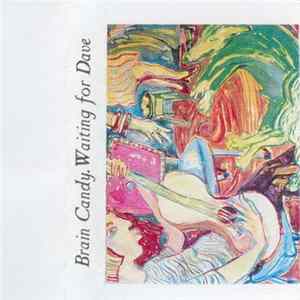 Waiting For Dave - Brain Candy mp3