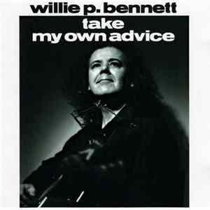 Willie P. Bennett - Take My Own Advice mp3