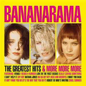Bananarama - The Greatest Hits & More More More mp3