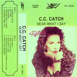 C.C. Catch - Hear What I Say mp3