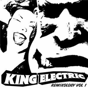 King Electric - Remixology Vol 1 mp3