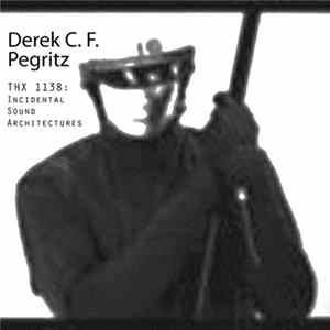 Derek C. F. Pegritz - THX 1138: Incidental Sound Architectures mp3