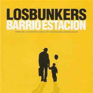 Los Bunkers - Barrio Estación mp3