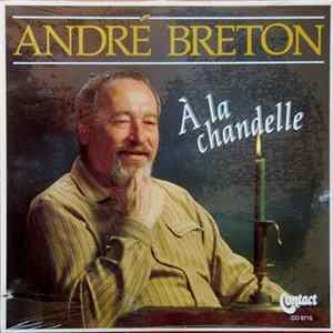 André Breton - À La Chandelle mp3