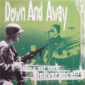 Down And Away - Who's Got The Deliverance!? mp3