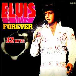 Elvis Presley - Elvis Forever - 32 Hits mp3