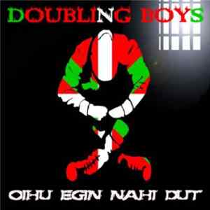 Doubling Boys - Oihu Egin Nahi Dut mp3