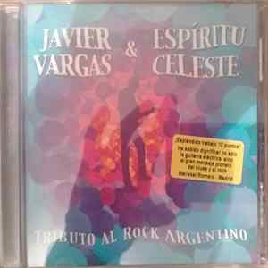 Javier Vargas & Espíritu Celeste - Tributo al Rock Argentino mp3