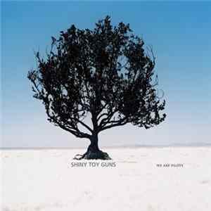 Shiny Toy Guns - We Are Pilots mp3