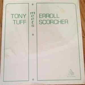 Tony Tuff Meets Erroll Scorcher - Tony Tuff Meets Erroll Scorcher mp3