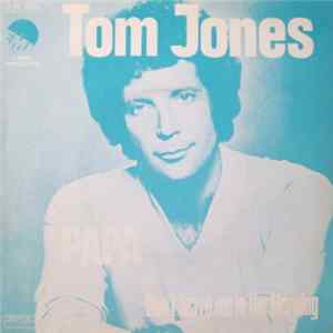 Tom Jones - Papa mp3