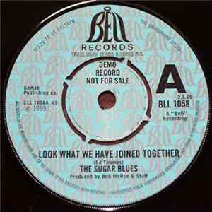 The Sugar Blues - Look What We Have Joined Together mp3