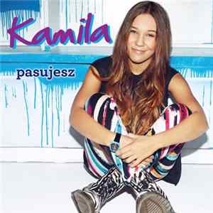 Kamila - Pasujesz mp3