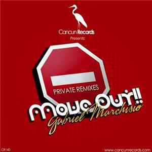Gabriel Marchisio - Move Out!! (Private Remixes) mp3