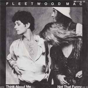 Fleetwood Mac - Not That Funny / Think About Me mp3
