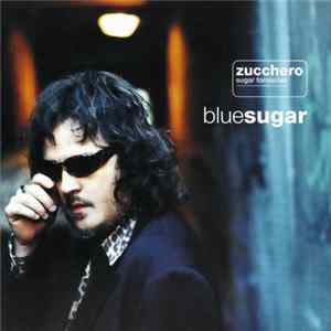 Zucchero - Blue Sugar mp3