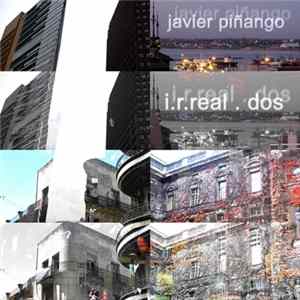 Javier Piñango - I.r.real . Dos mp3