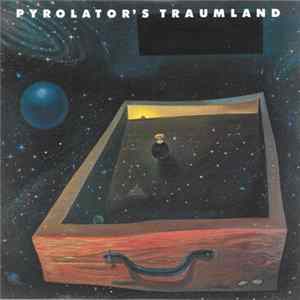 Pyrolator - Pyrolator's Traumland mp3