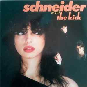 Schneider With The Kick - Schneider With The Kick mp3