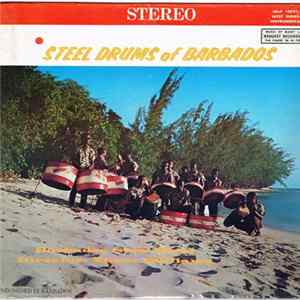 Barbados Steel Band - Steel Drums Of Barbados mp3