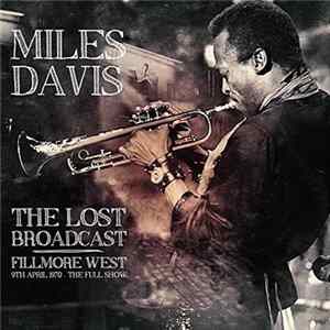 Miles Davis - The Lost Broadcast - Fillmore West 9th April 1970 - The Full Show mp3