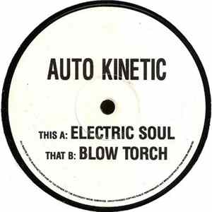 Auto Kinetic - Electric Soul / Blow Torch mp3