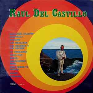 Raul Del Castillo - Raúl Del Castillo mp3