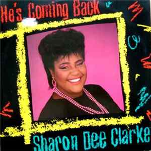 Sharon Dee Clarke - He's Coming Back mp3
