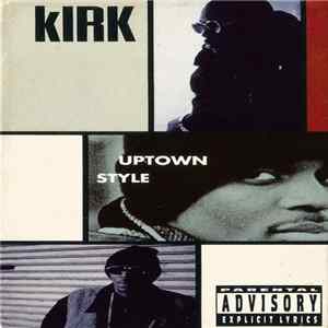 Kirk - Uptown Style / Down Low mp3