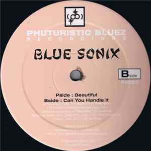 Blue Sonix - Beautiful / Can You Handle It mp3
