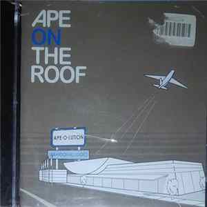 Ape On The Roof - Ape-O-Lution [Abandon All Logic] mp3