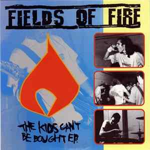 Fields Of Fire - The Kids Can't Be Bought EP. mp3