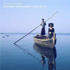 Susheela Raman - Tomorrow Never Knows / Love You To mp3