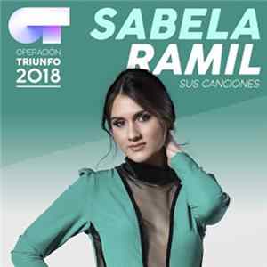 Sabela Ramil - Sus Canciones (Operación Triunfo 2018) mp3